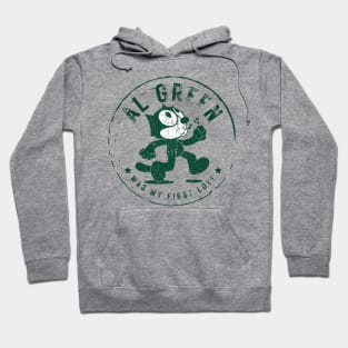 al green was my first love Hoodie